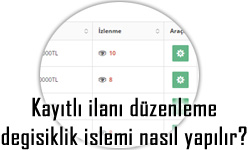 İlan düzenleme/değiştirme işlemi nasıl yapılır?